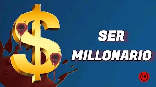 Ser Millonario 